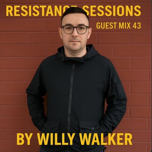 Resistance Sessions #43 (Guest Mix)