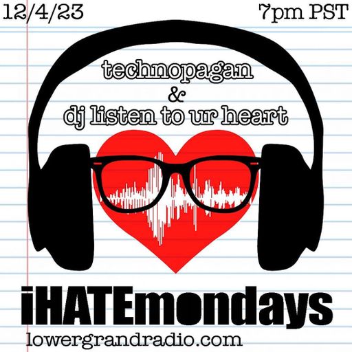 ihatemondays w. technopagan feat dj listen to ur heart (12.04.2023)