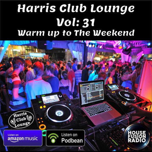 Harris Club Lounge 31 // House Fusion Radio 21.09.2023