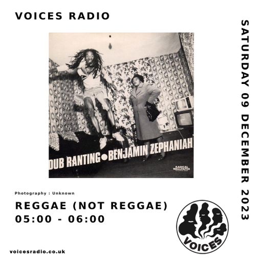 Reggae (Not Reggae) - Voices Radio - 09/12/23