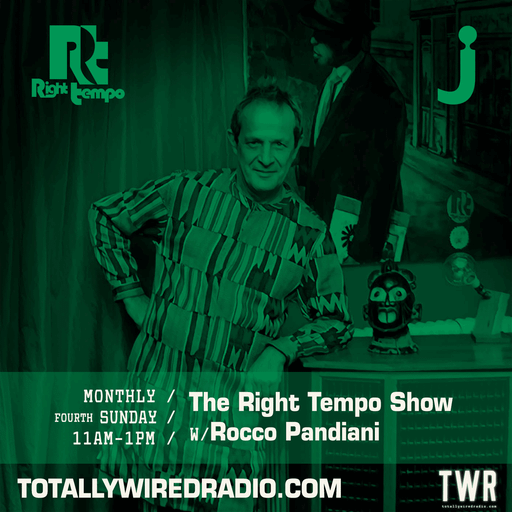 The Right Tempo Show hosted by Rocco Pandiani ~ 23.11.25