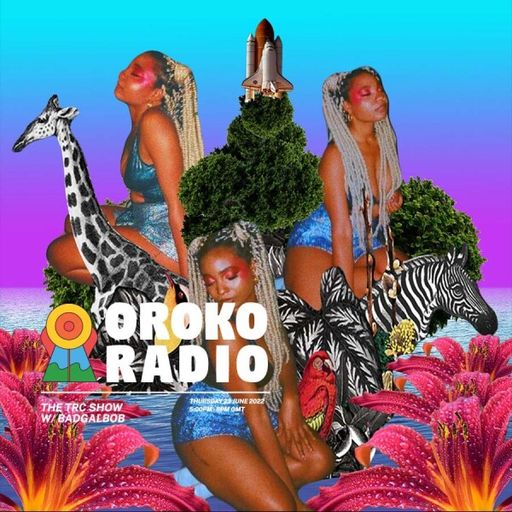 Badgalbob - The TRC Radio Show - 23rd June 2022