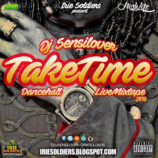 DJ Sensilover - Take Time (Dancehall Mixtape 2016)