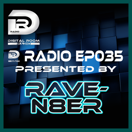 Digital Room Radio EP035 mixed by Rave-N8er