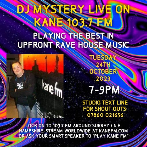 Kane 103.7 FM - DJ Mystery - Rave House - 24.10.2023