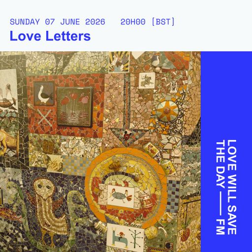 2026-06-07 Love Letters | LWSTD-FM