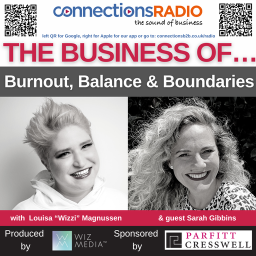 The Business of Burnout, Balance & Boundaries with guest Sarah Gibbins