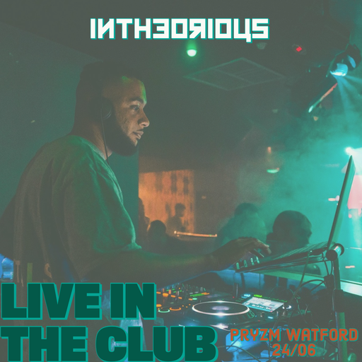 LIVE in the CLUB Vol 1 | @intheorious | RnB | (Pryzm Watford 24/06)