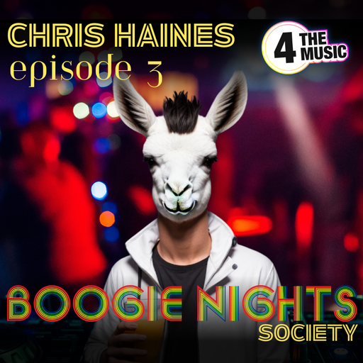 Chris Haines DJ - 4TM Exclusive - Boogie Nights Society - "Llama Boy"