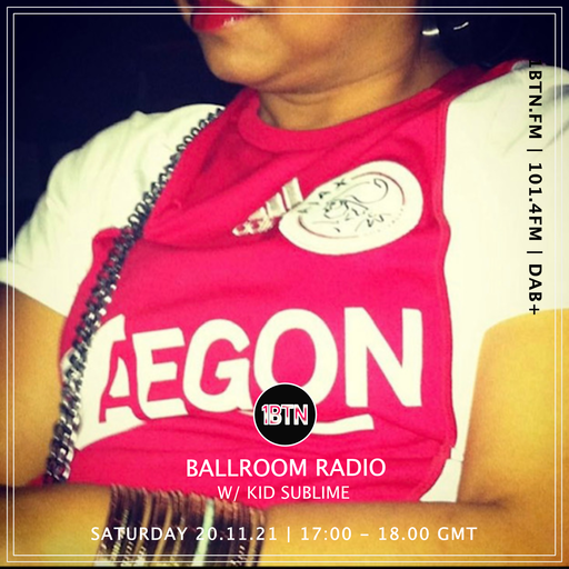 Ballroom Radio with Kid Sublime - 20.11.2021
