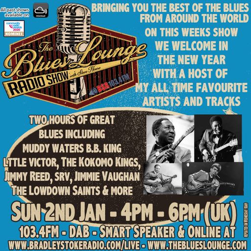 The Blues Lounge Radio Show Jan 2nd 2022  - The Best of the Blues (My favourites and Classics)