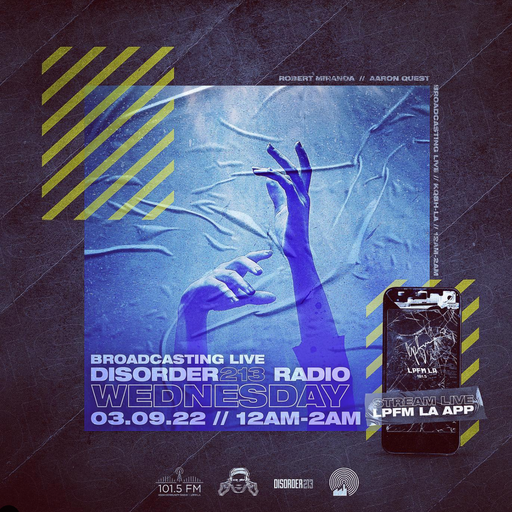 D213 RADIO 3/8/22 - Los Angeles - Indie & Electronic SubCulture Beats - DJ Mix Show