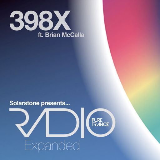 Solarstone presents Pure Trance Radio Episode 398X ft.  Brian McCalla