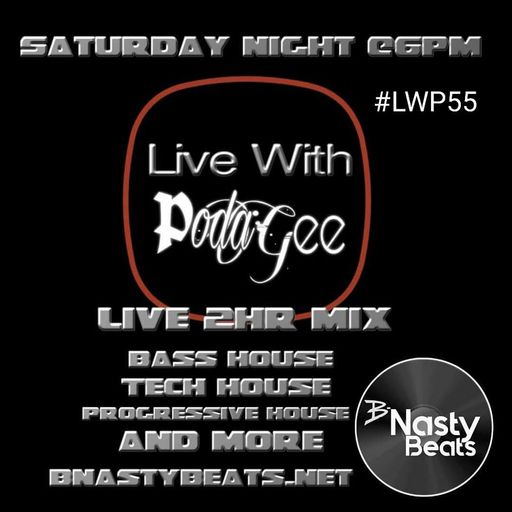 Live with Podagee #LWP55 special guest: Jon Powers on BNASTYBEATS.NET