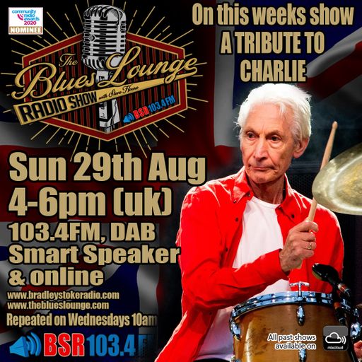 The Blues Lounge 29th Aug 2021 Including a Tribute to Charlie Watts
