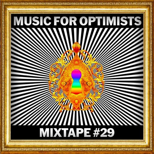 Music For Optimists - Mixtape #29