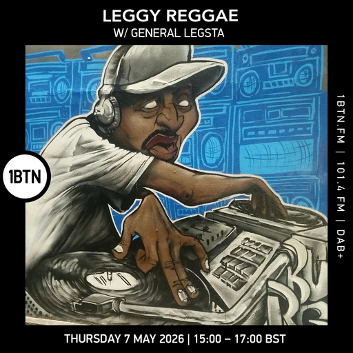 Leggy Reggae w/ General Legsta - 07.05.26