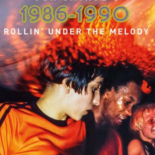 Rollin’ Under the Melody : 1986-1990 by Various Artists