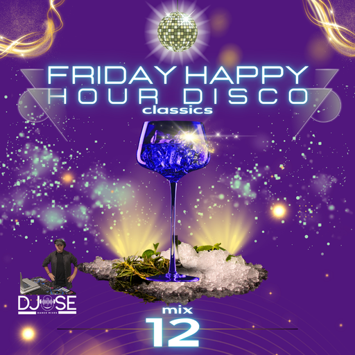 Friday Happy Hour Disco Classics 12
