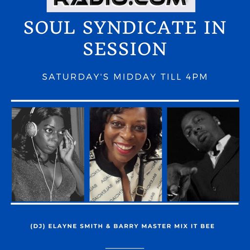 #82 LWR Soul Syndicate (DJ) Elayne Smith & Barry Master Mix It Bee Sat 9th July 2022
