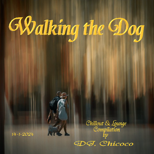 ""Walking the Dog"" chillout & lounge compilation