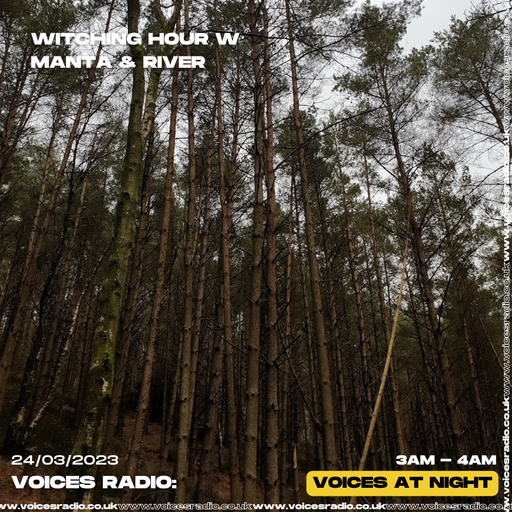 Witching Hour w/ Manta and River - 24/03/23