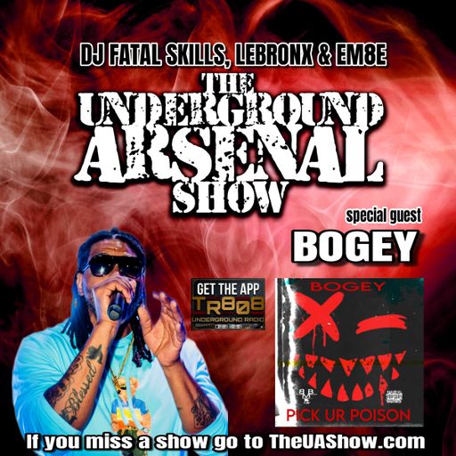 The Underground Arsenal Show 5-17-26 with Special Guest BOGEY