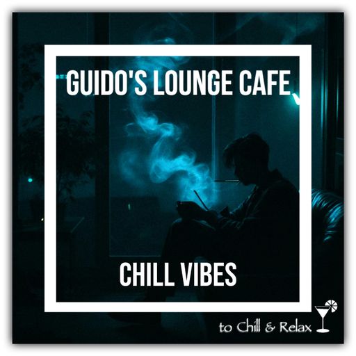 Guido’s Lounge Cafe 048 Chill Vibes