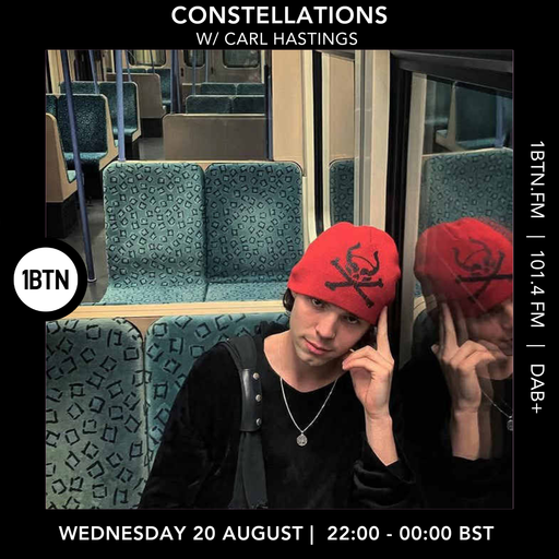 Constellations w/ Carl Hastings - 20.08.25