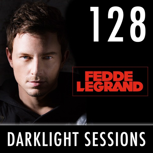 Fedde Le Grand - Darklight Sessions 128