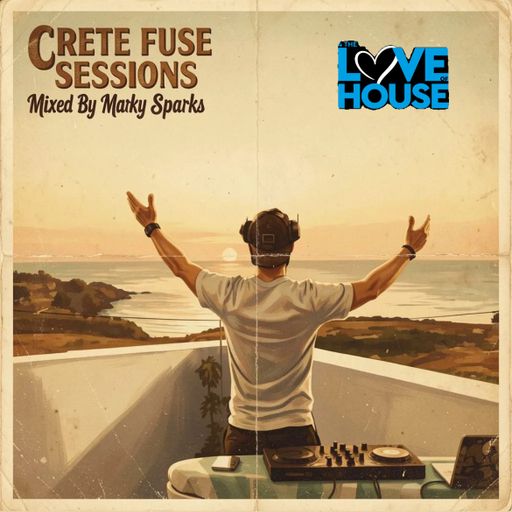 Marky Sparks Presents: CRETE FUSE SESSIONS - 2 Hour Set - 4TLOHUK - 01.06.2026