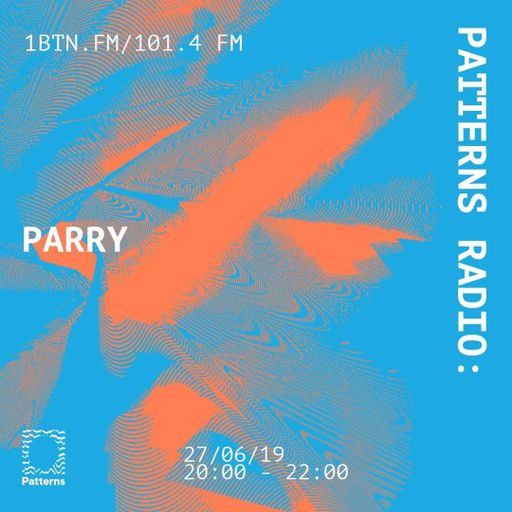 Patterns Radio -27.07.2019
