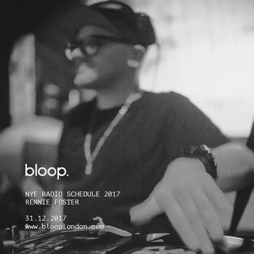 NYE Special w/ Rennie Foster - 31.12.2017