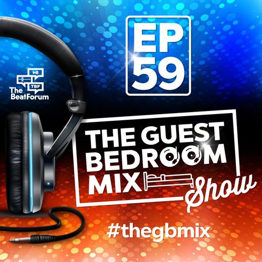 The Guest Bedroom Mix: EP59