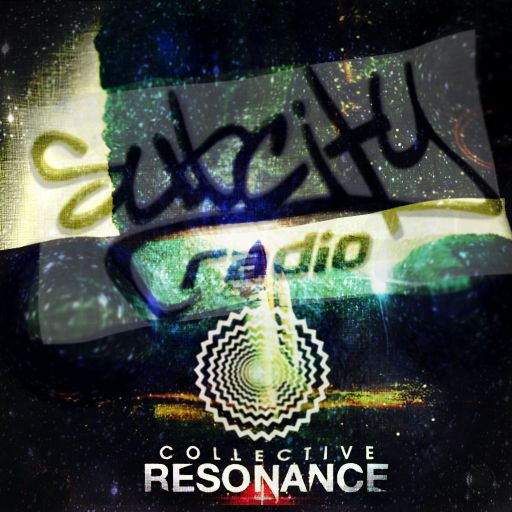 Collective Resonance Episode #2 (Subcity Radio)