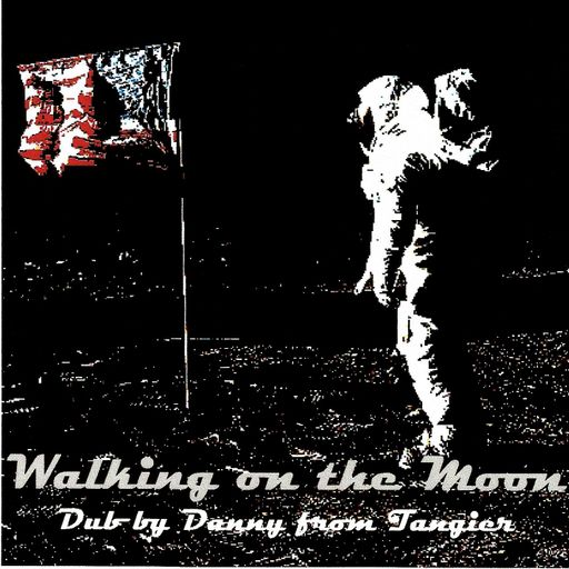 Walking on the Moon (Dub)
