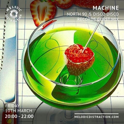 MACHINE with North 90 & Disco Disco Records (March '23)