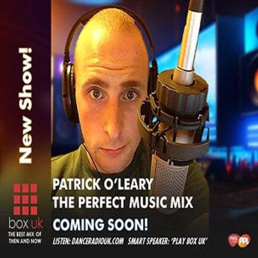 Patrick O'Leary - The Perfect Music Mix - Box UK - 16/3/24
