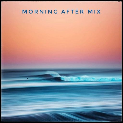 Morning After Mix Mar22