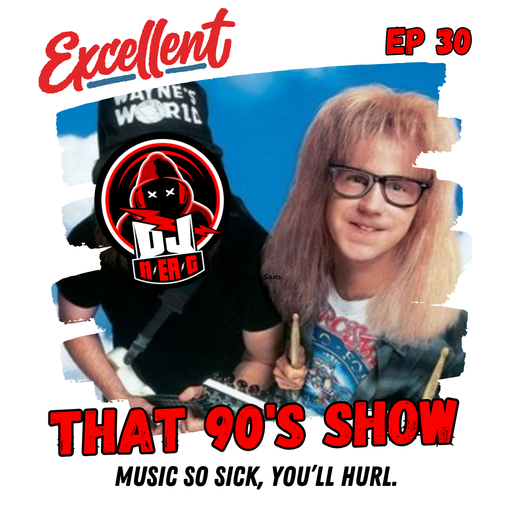 That 90's Show Ep. 30 // Open Format // Clean Mix