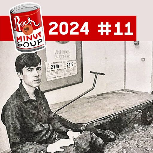 RockMinutSoup - 2024 #11 - 21 Octobre
