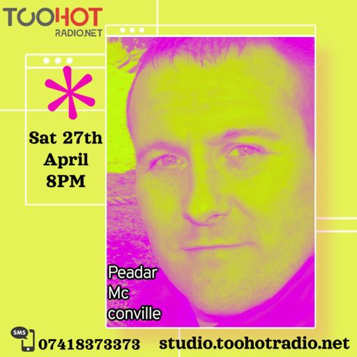 PEADAR MC CONVILLE LIVE ON TOO HOT RADIO GUEST MIX