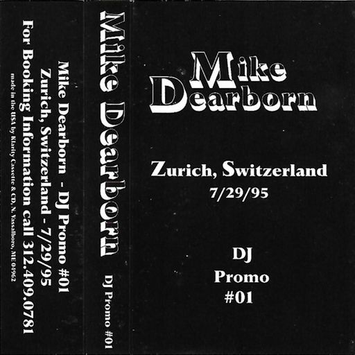 Mike Dearborn - DJ Promo #1 - "Live in Zürich" - 29 July 1995