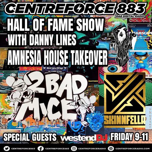 2 Bad Mice Amnesia house HOFS Danny Lines - 883 Centreforce DAB+ Radio - 03 - 10 - 2025 .mp3