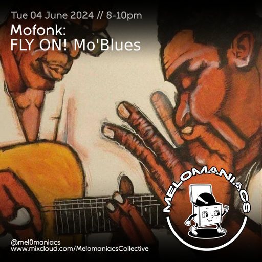 Mofonk // FLY ON! Mo' Blues // 29. 05. 24 // Melomaniacs
