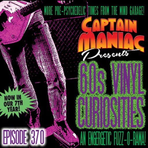 Episode 370 / 60s Vinyl Curiosities