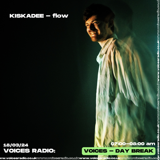 Flow w/ Kiskadee - 18/03/24 - Voices Radio