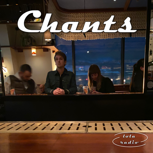 Lola Radio | Chants 015 | 11.05.23
