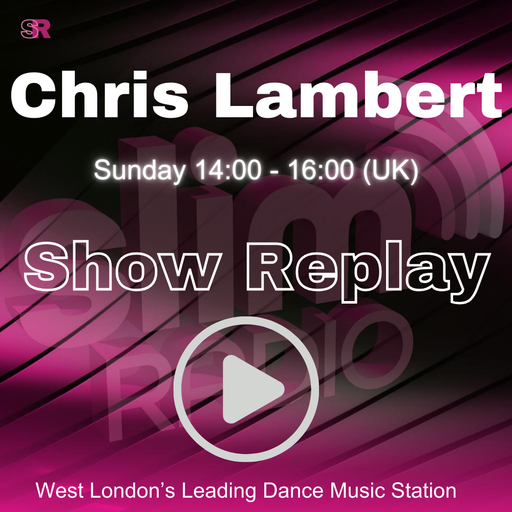 31-05-2026 - Chris Lambert - Slim Radio
