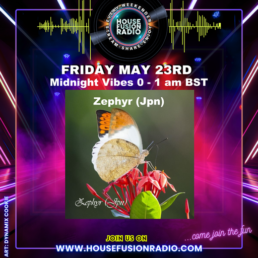 House Fusion Radio "Midnight Vibes #44" Friday, May 23rd, '25